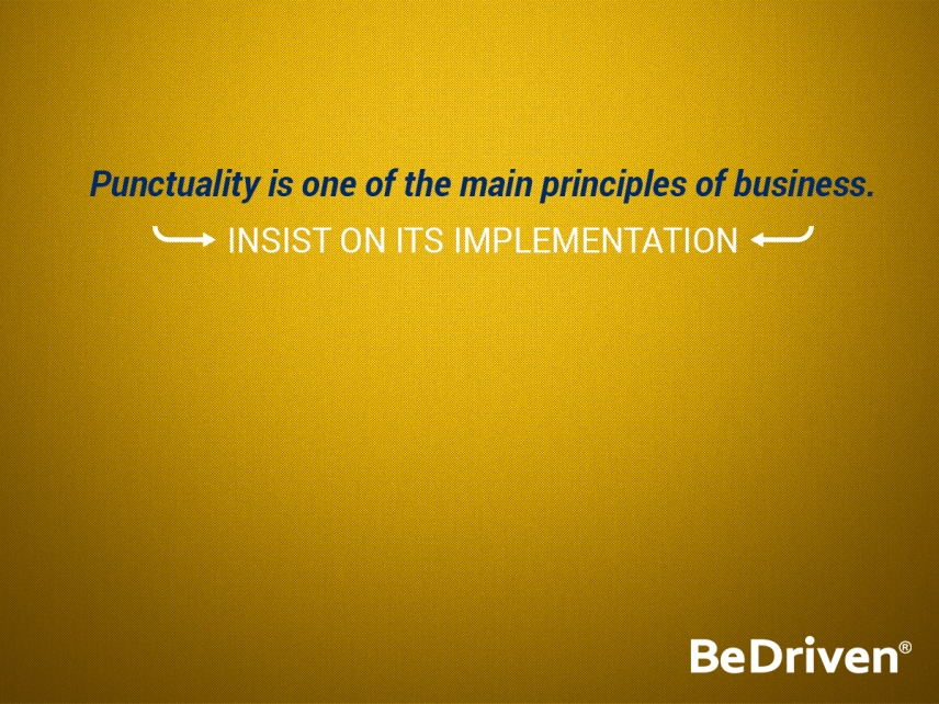 Punctuality Quotes by Be Driven