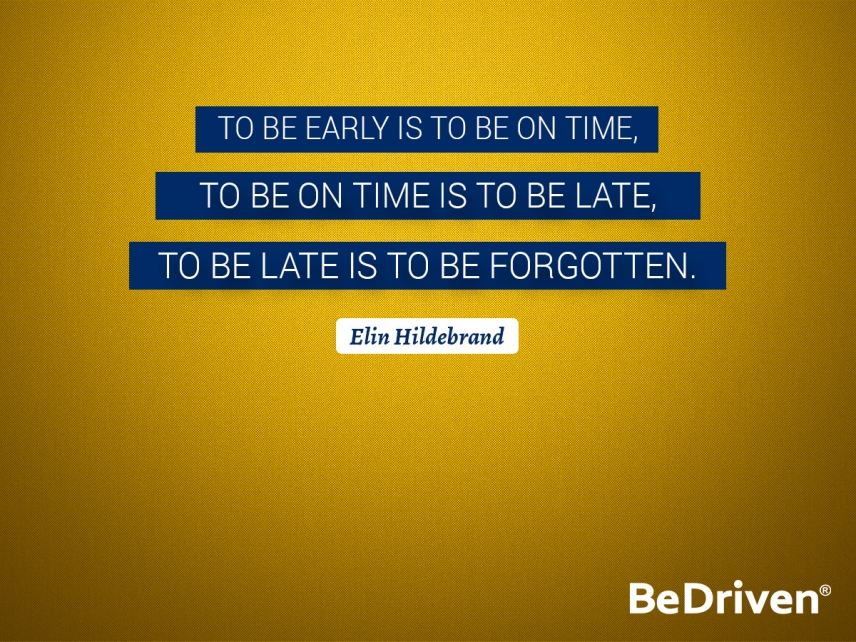 Punctuality Quotes by BeDriven